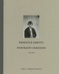 Abbott, Berenice. - Berenice Abbott : Paris portraits 1925-1930.