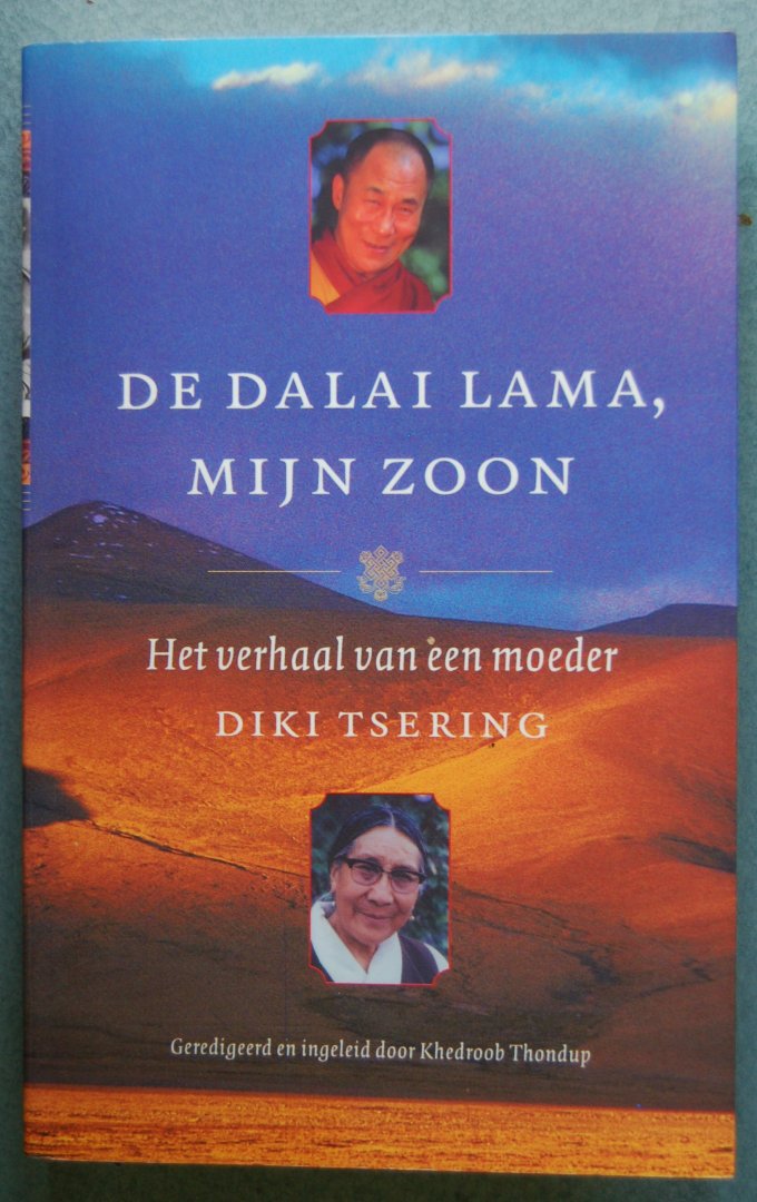Tsering, Diki - De Dalai Lama Mijn zoon / Het verhaal van een moeder