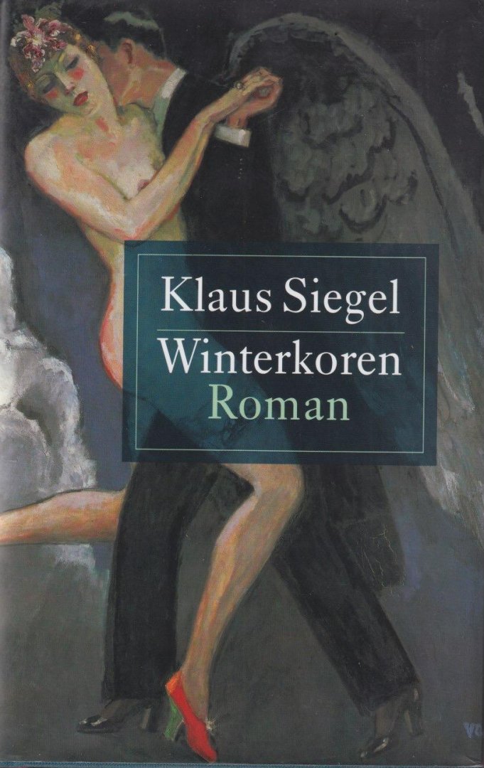 Siegel, Klaus - Winterkoren