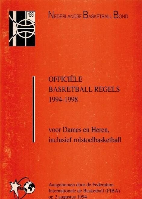  - Officiele Basketball Regels 1994-1998 -voor Dames en Heren inclusief rolstoelbasketball