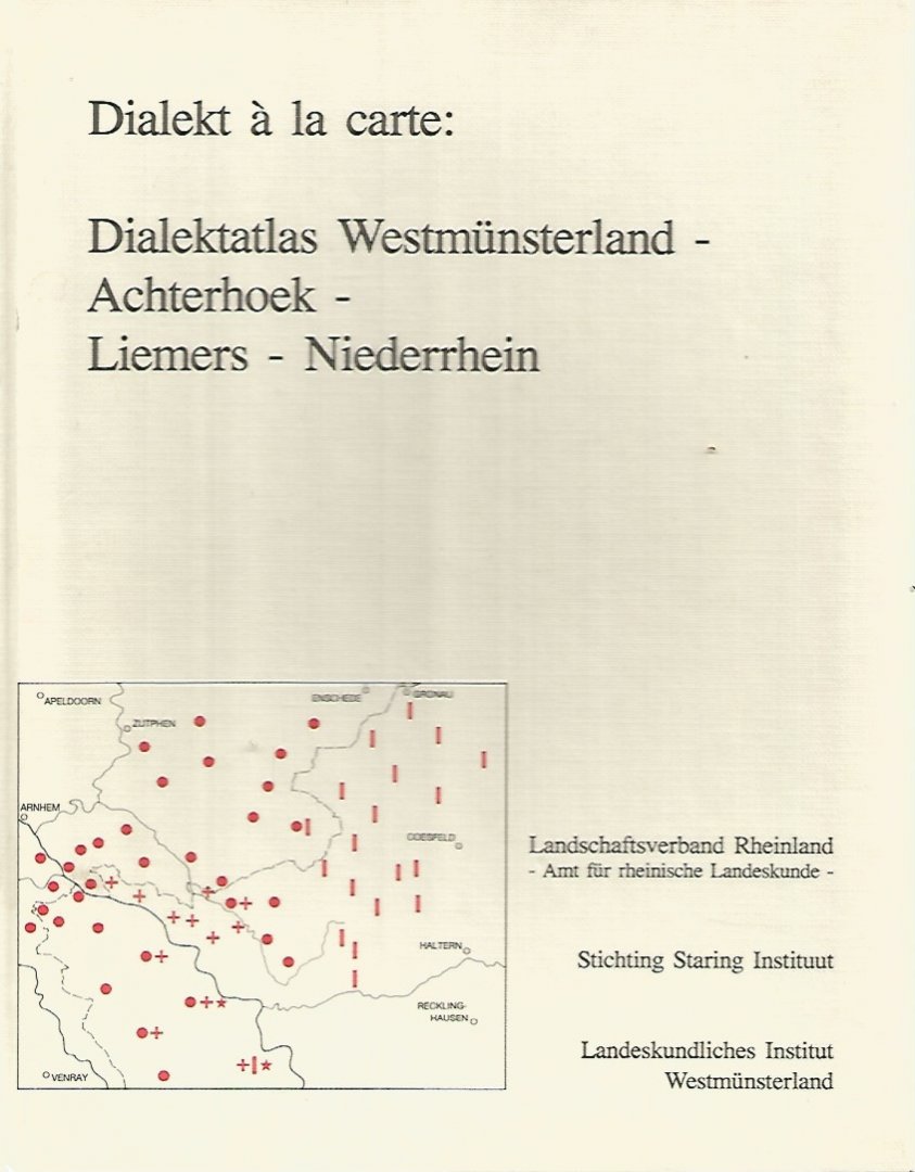 Stichting Staring Instituut - Dialekt Atlas Westmünsterland - Achterhoek - Liemers - Niederrhein