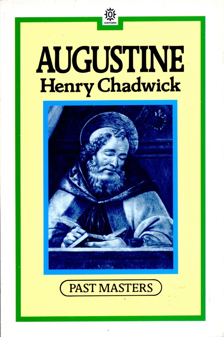 Chadwick, Henry - Augustine (past masters)