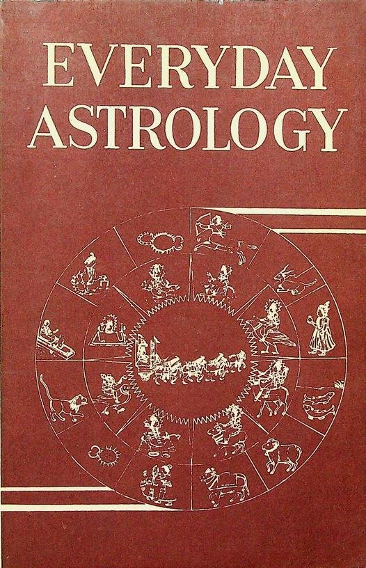 Ayer, V.A.K. - Everyday astrology. Practical Guide to Indian and Western Astrology