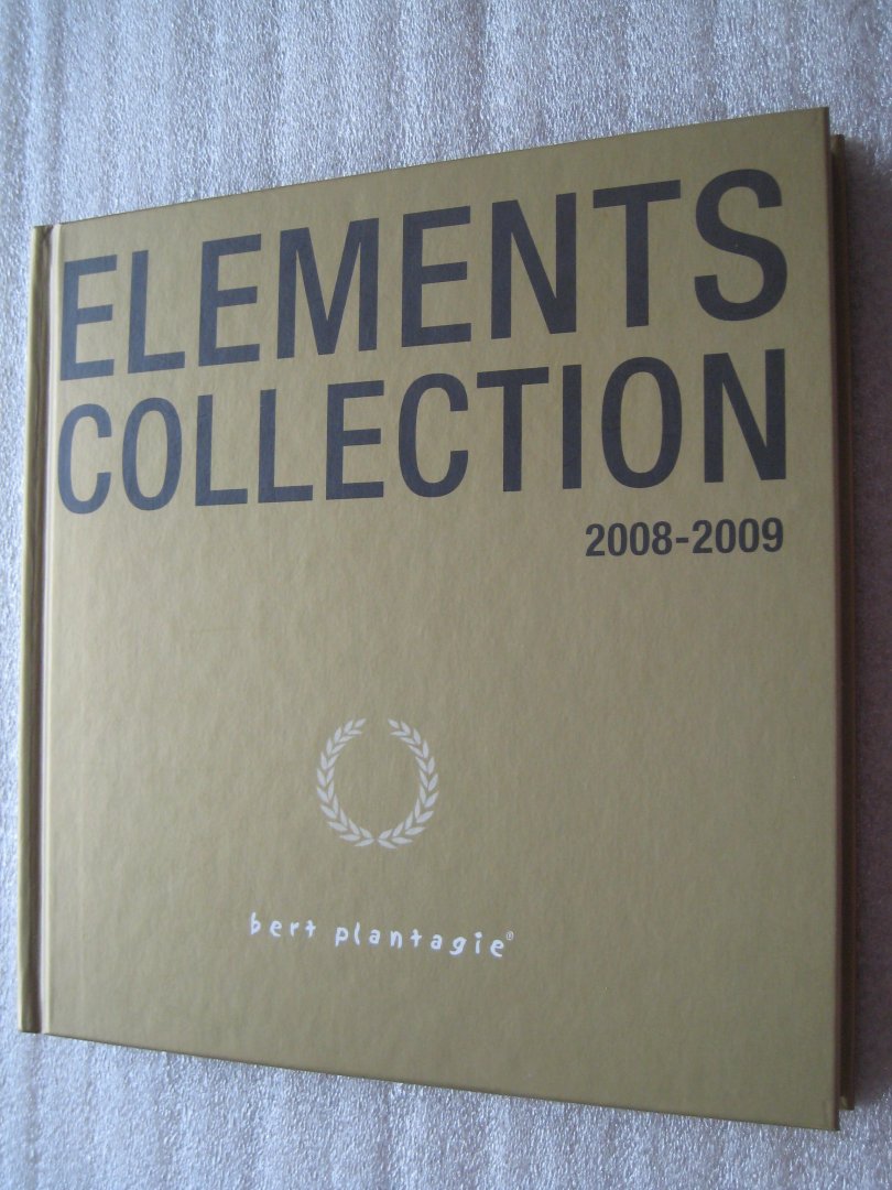 Plantagie, Bert - Elements Collection 2008-2009