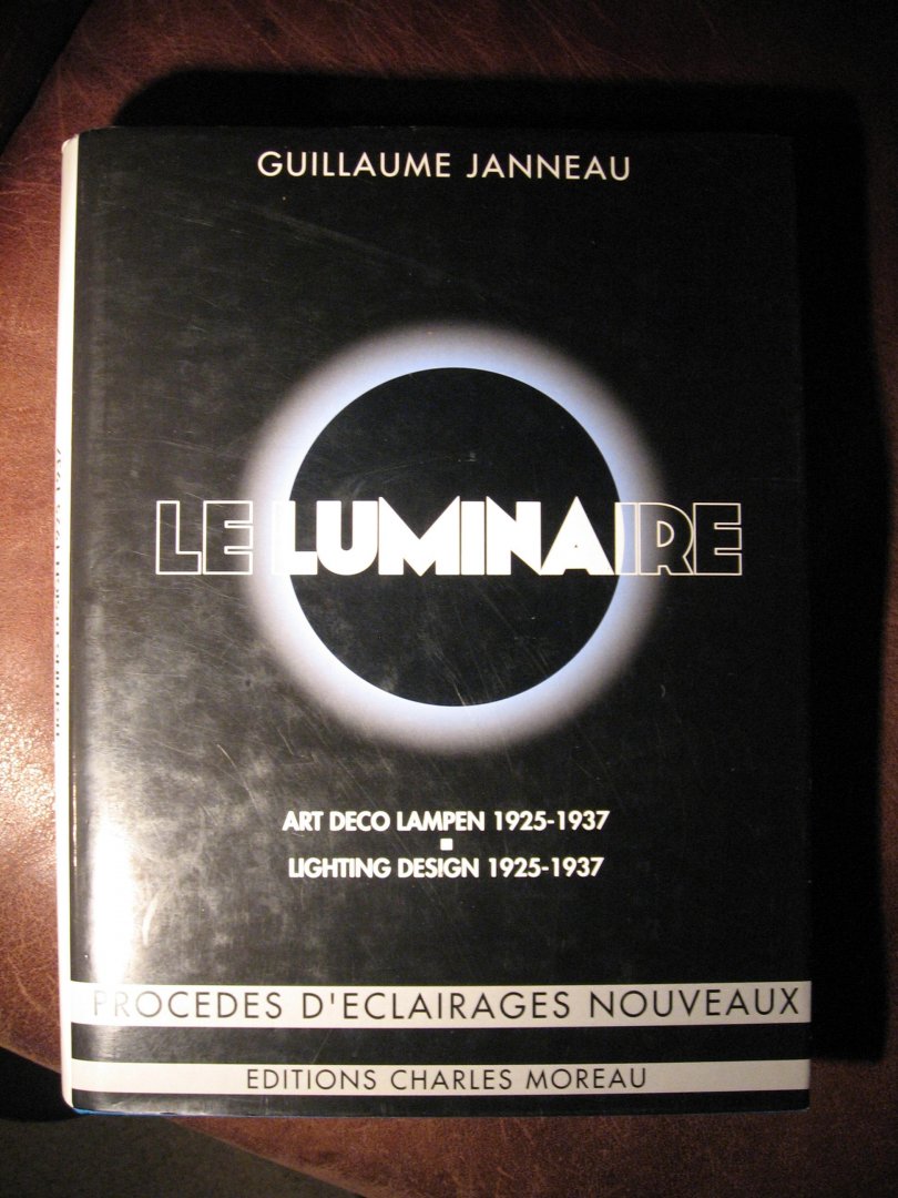 Janneau, G. - Le Luminaire Art Deco Lampen 1925-1937.