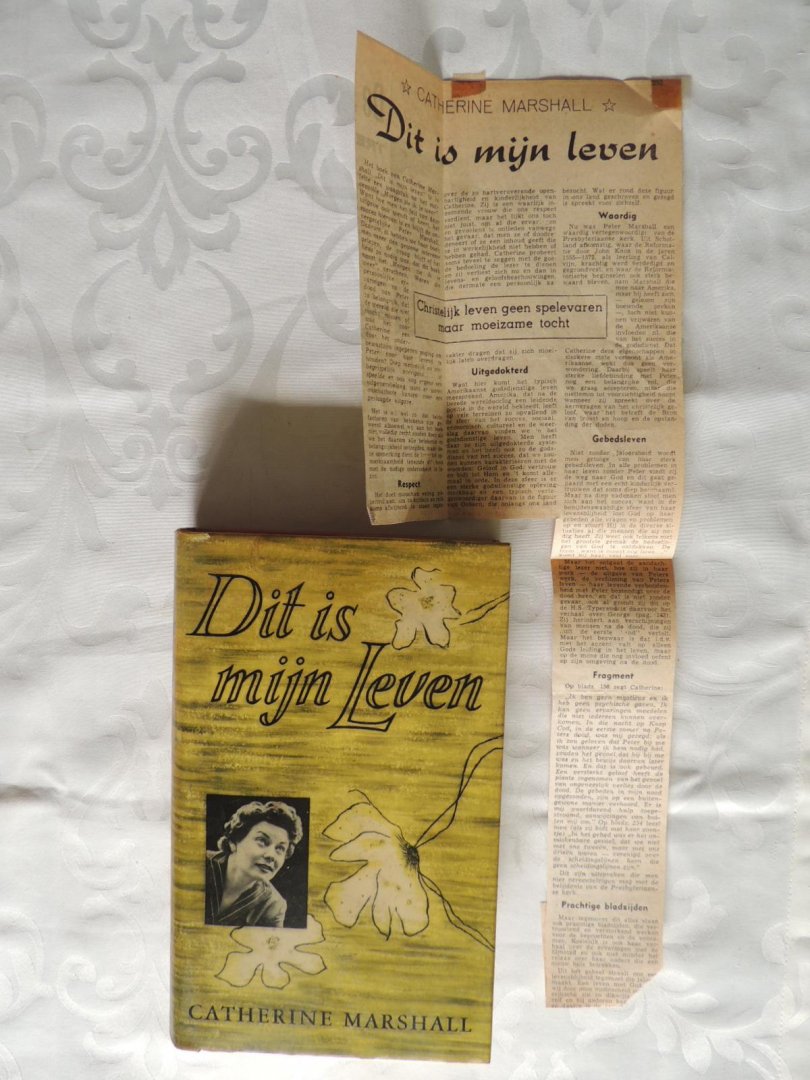 Marshall, Catherine -  Jacoba M. Vreugdenhil en J.W. de Groot - Dit is mijn leven - Het vervolg op - Morgen zie ik je weer.