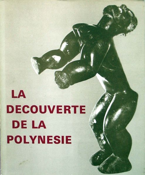Musee de l'homme Paris - La Decouverte de la Polynesie