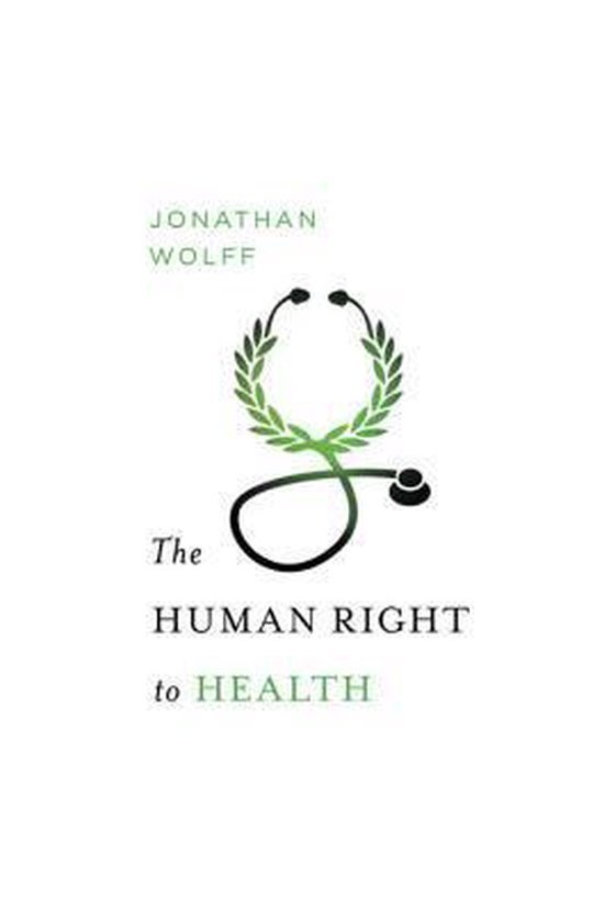Wolff, Jonathan (Oxford University) - Human Right To Health