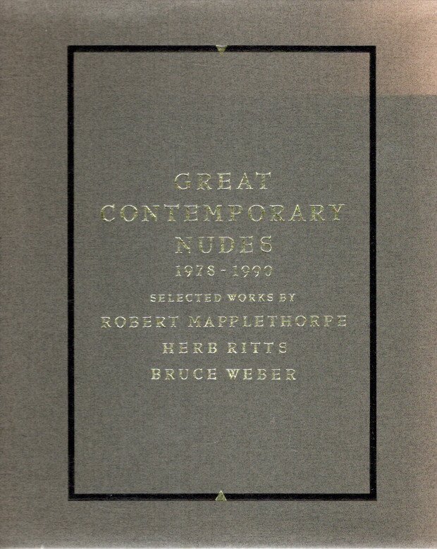 TAKAHASHI, Shuhei - Great Contemporary Nudes 1978-1990 - Selected Works by Robert Mapplethorpe - Herb Ritts - Bruce Weber.
