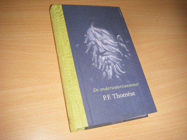 P. F. Thomése - De onderwaterzwemmer roman