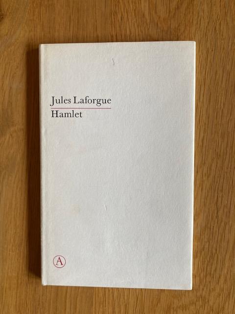 Laforgue, Jules - Hamlet of de gevolgen der kinderliefde (vert. door J. Slauerhoff)
