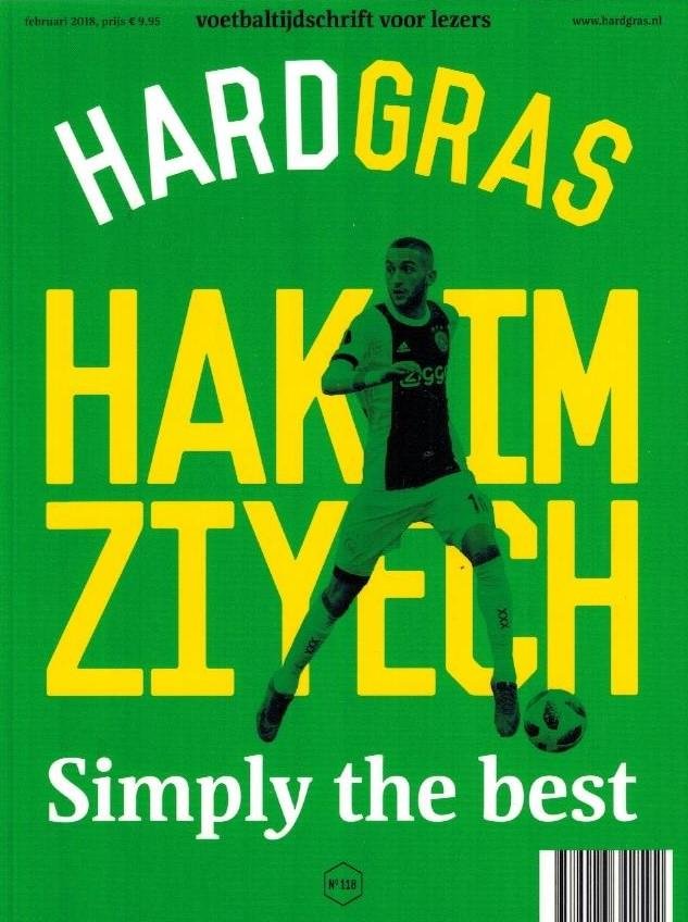 HENK SPAAN, MATTHIJS VAN NIEUWKERK EN HUGO BORST - Hard Gras 118 -Hakim Ziyech. Simply the best