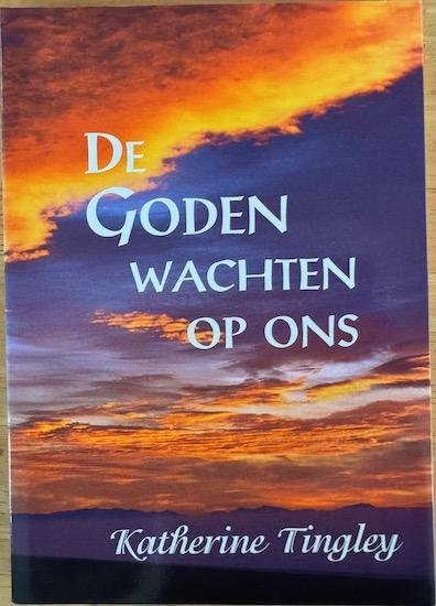 Tingley, Katherine - DE GODEN WACHTEN OP ONS