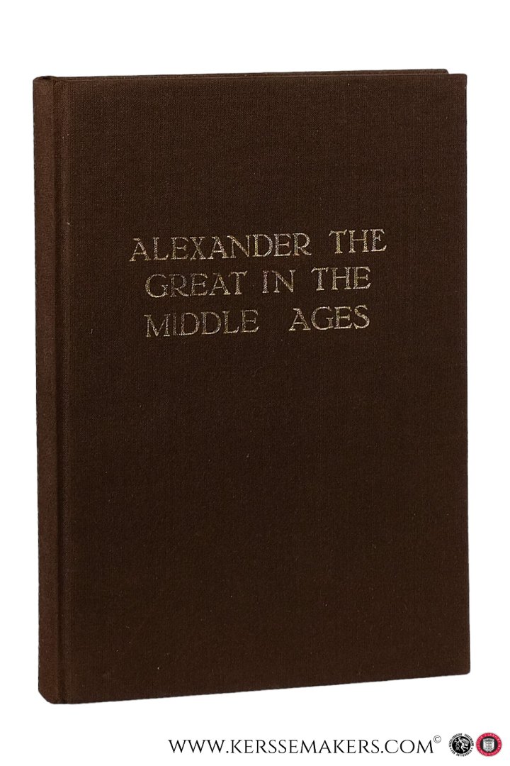 AERTS, W. / HERMANS, Jos. / VISSER, Elizabeth (edited by) - Alexander the Great in the Middle Ages. Ten Studies on the Last Days of Alexander in Literary and Historical Writing. (Symposium Interfacultaire Mediaevistiek, Groningen 12-15 October 1977)