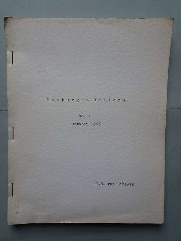 Schagen, J.C. van. - Domburgse Cahiers no. I, october 1963.