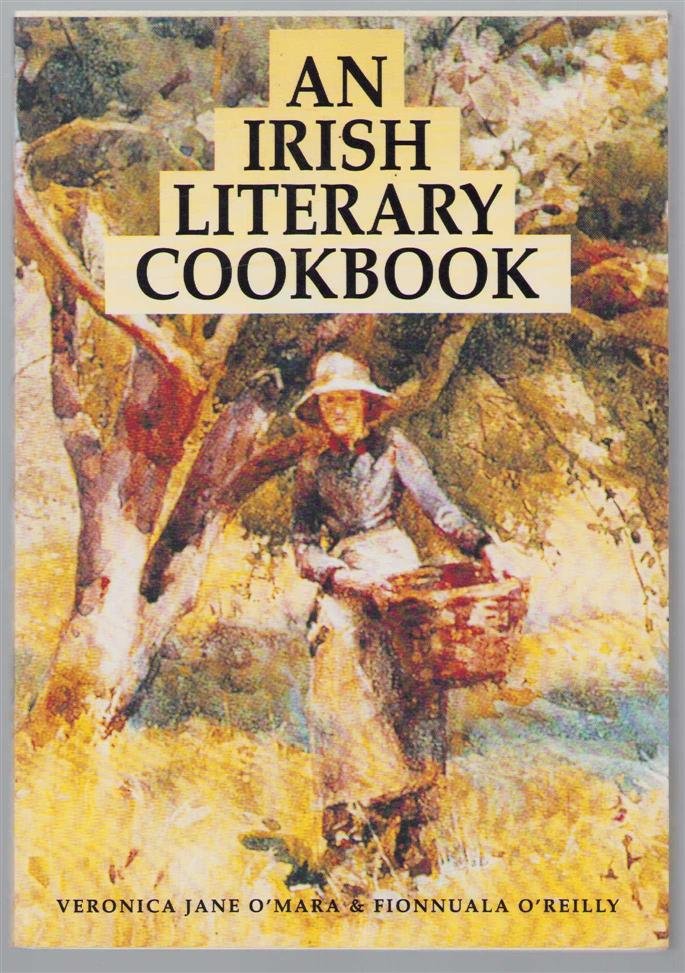 Veronica Jane O'Mara - Cooking the books : an Irish literary cookbook