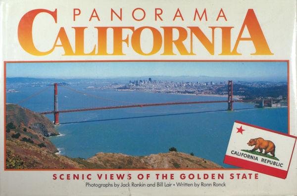 Rankin, Jack & Bill Lair. - Panorama California. Scenic Views of the Golden State.
