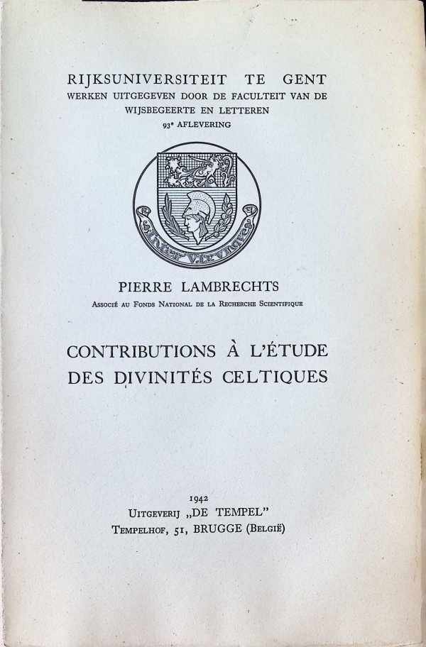 Pierre Lambrechts - Contributions à l'étude des divinités Celtiques