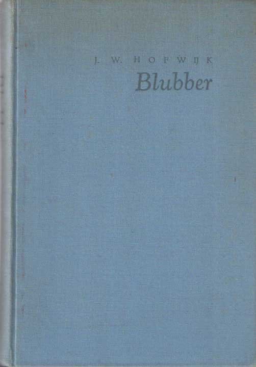 Hofwijk, J.W. - Blubber