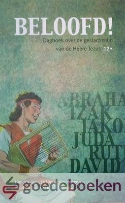 Nieuw Amerongen, H.J. van - Beloofd! --- Dagboek over de geslachtslijn van de Heere Jezus