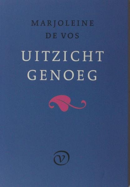 Vos, Marjoleine de. - Uitzicht genoeg.