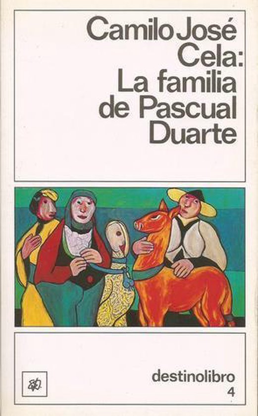 Camilo JosÉ Cela Conde - La familia de Pascual Duarte  The Family of Pascual Duarte
