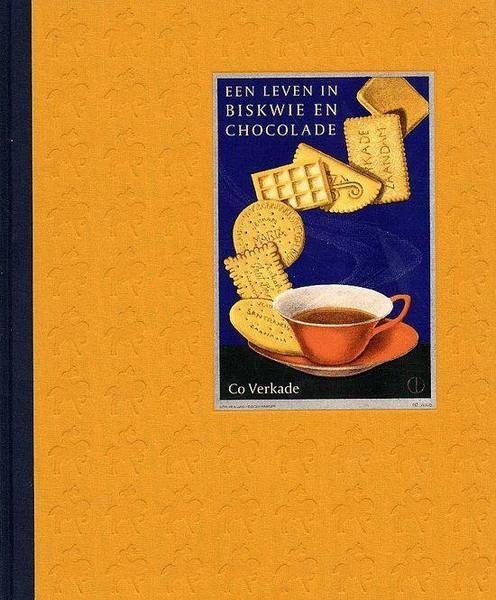 VERKADE, ERIK. - Co Verkade, Een leven in Biskwie en Chocolade.