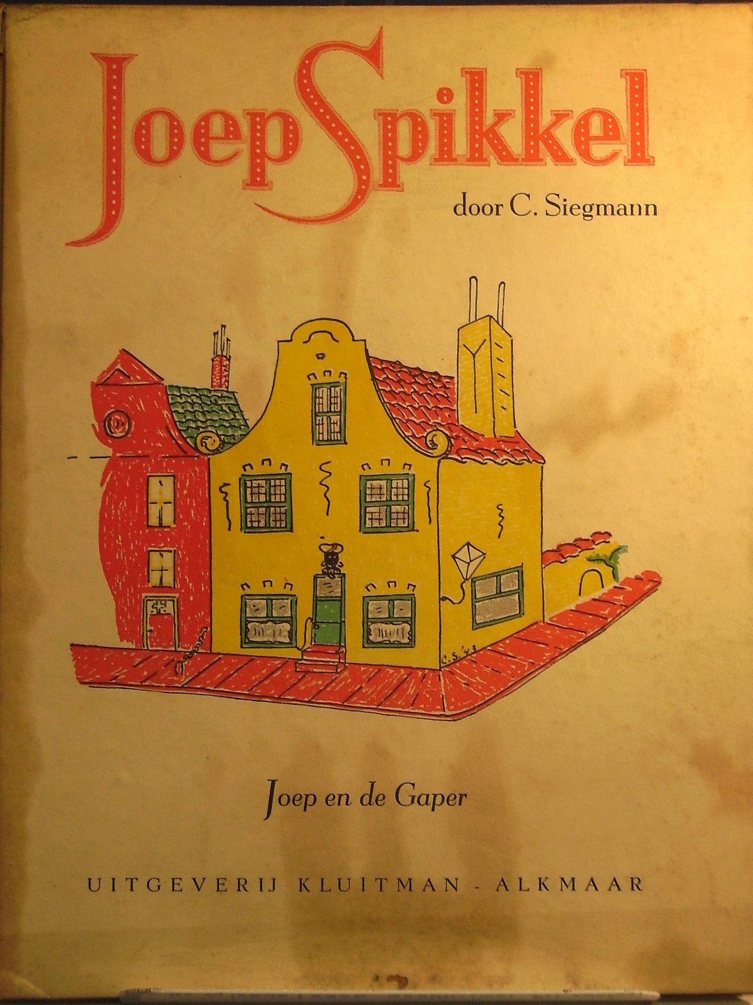 Siegmann, C. - Joep Spikkel; De avonturen van een Lievenheersbeestjeszoon; Joep en de Gaper serie A deeltje II