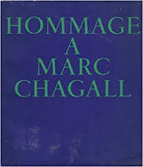Chagall Marc. - Hommage a marc chagall. grand palais, décembre 1969-mars 1970.