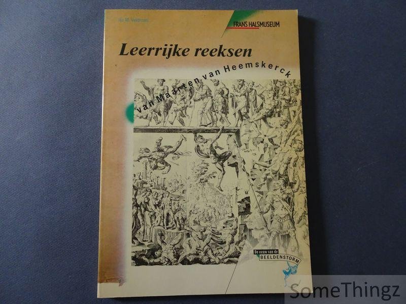 Ilja M. Veldman. - Leerrijke reeksen van Maarten van Heemskerck.