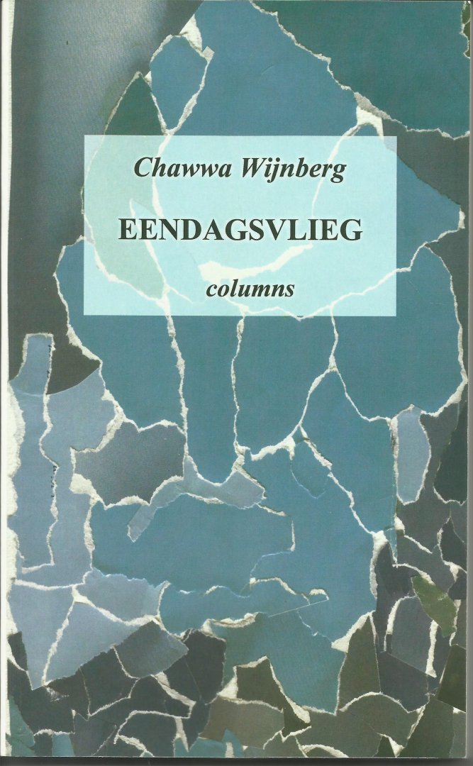 Wijnberg, Chawwa - Eendagsvlieg. Columns