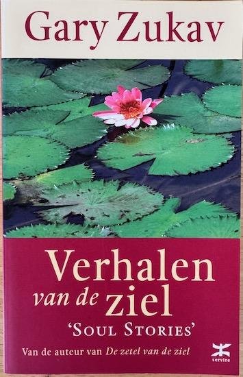 Zukav, Gary - VERHALEN VAN DE ZIEL.