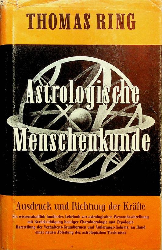Ring, Thomas - Astrologische Menschenkunde. Bd.II: Ausdruck und Richtung der Kräfte