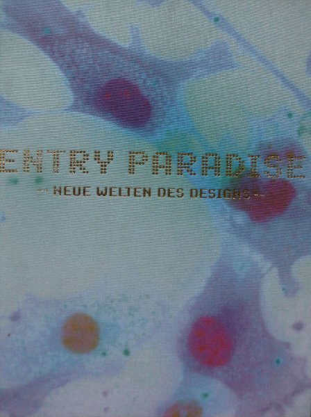 Seltman, Gerhard / Werner Lippert - Entry Paradise.,neue welten des designs