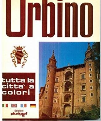 Luciano Giamboni - Urbino Tutta La Città A Colori