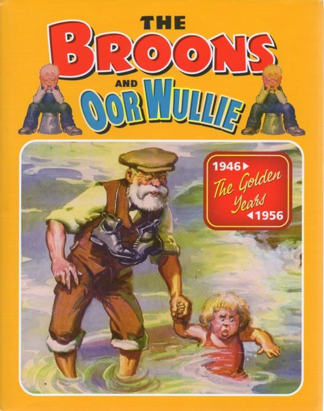 Watkins, Dudley D. - The Broons and Oor Wullie / The Golden Years 1946-1956