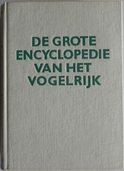 Hanzak, J. Voorwoord en Ned. bewerk. J.G. Nieuwendijk - De grote encyclopedie van het vogelrijk