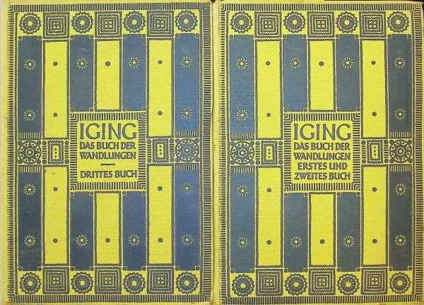 Richard Wilhelm - Iging Das Buch der Wandlungen Aus dem Chinesischen verdeutscht und erläutert von Richard Wilhelm ; 3 Buchen in 2 Volumes