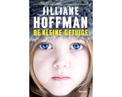 Jilliane Hoffman - De kleine getuige