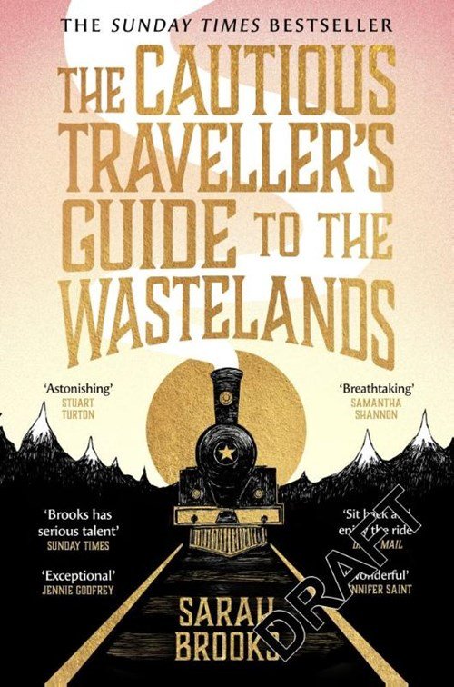 Sarah Brooks - The Cautious Traveller's Guide to The Wastelands