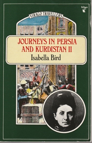 Isabella Bird - Journeys in Persia and Kurdistan (2)