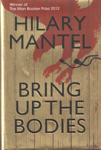 Mantel, Hilary - Bring up the Bodies