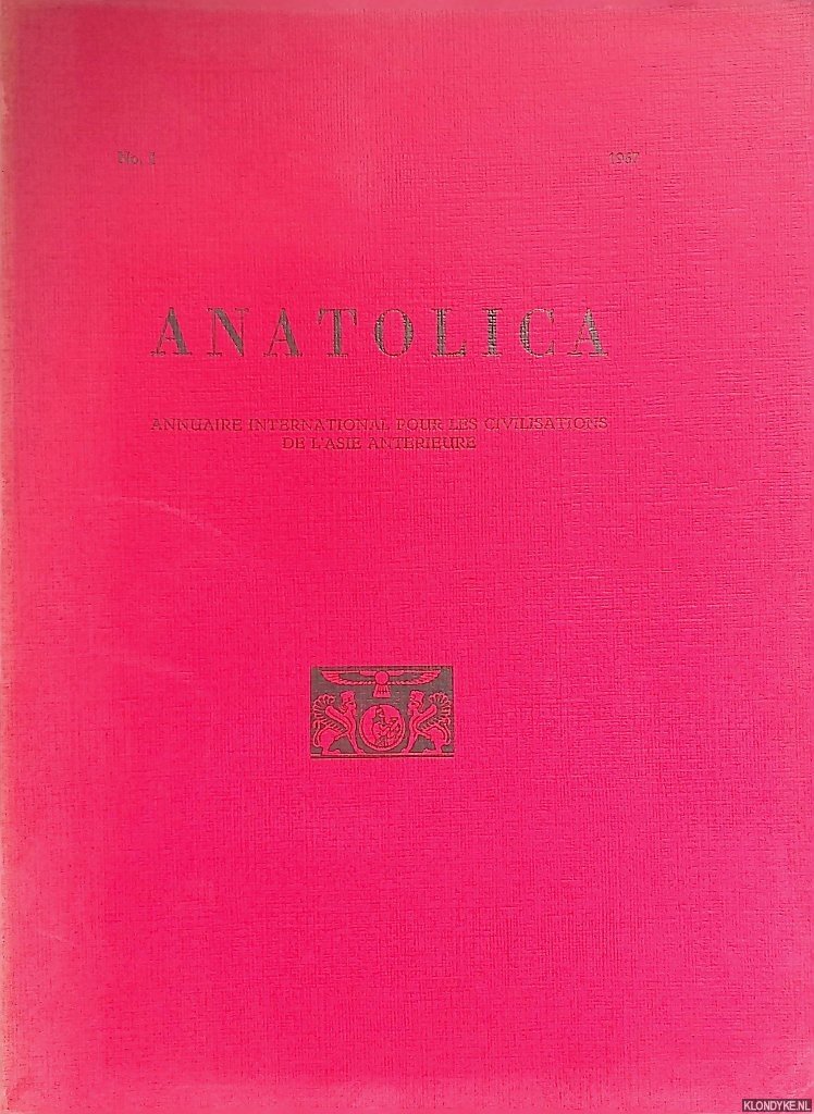 Kampman, A.A. & Handam Alkim & Semra Ögel - Anatolica. Annuaire international pour les civilisations de l'Asie anterieure