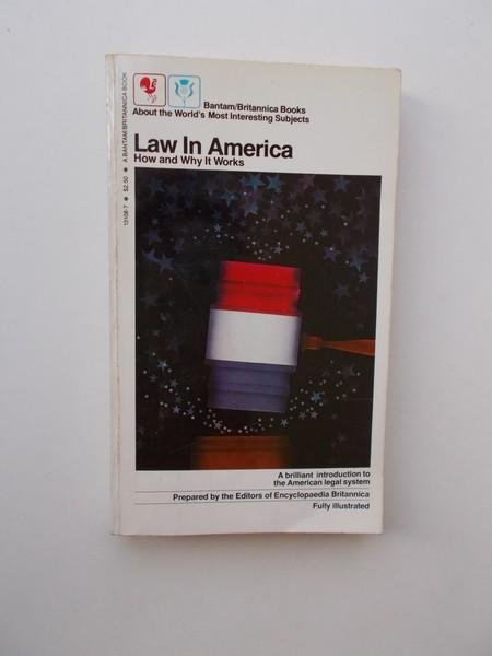 (ed.), - Law in America. How and Why it Works.