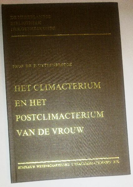 Uyttenbroeck, Prof. Dr. F. - Het climacterium en het postclimacterium van de vrouw