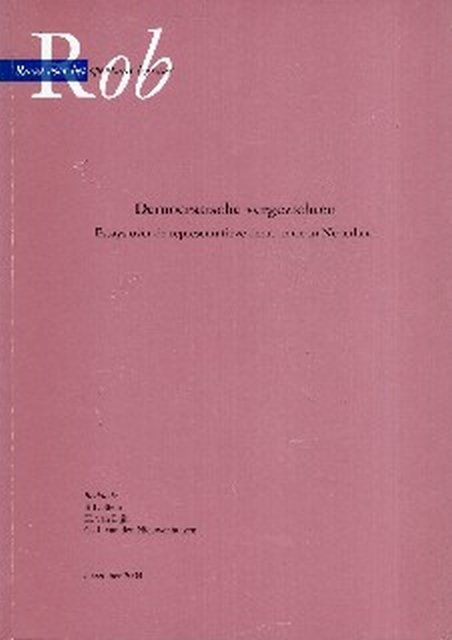 Steur, B.F.; H. van Dijk & G.-J. van den Nieuwenhuizen. - Democratische vergezichten : essays over de representatieve democratie in Nederland.