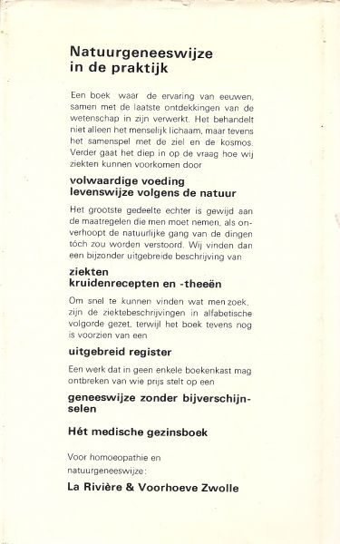 Heinsberg P. en vertaald door  C. Hazeu-Kroon - Natuurgeneeswijze in de praktijk .. Het medische gezinsboek