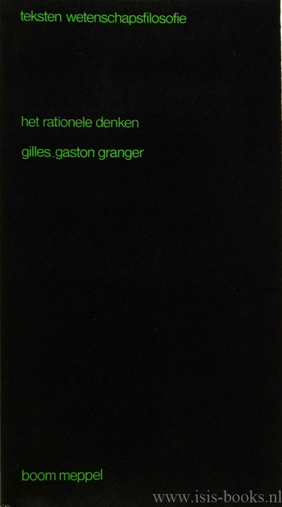 GRANGER, G.G. - Het rationele denken. Vertaling A. van den Heuvel. Met een nawoord van de vertaler.