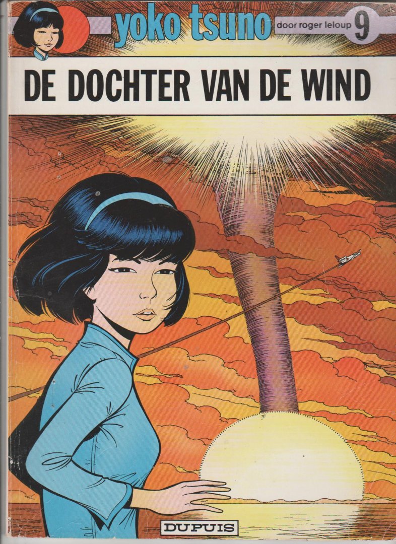 Leloup,Roger - Yoko Tsuno 9 de dochter van de wind