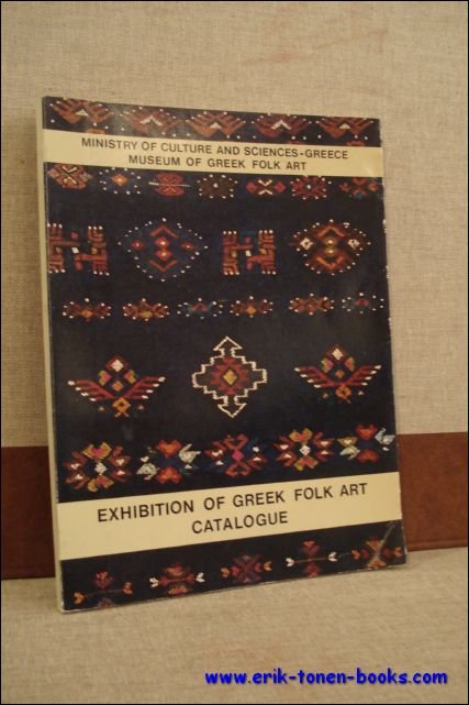 MARANGHIDIS, George; - EXHIBITION OF GREEK FOLK ART CATALOGUE,